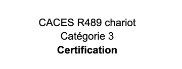 CACES R489 chariot 